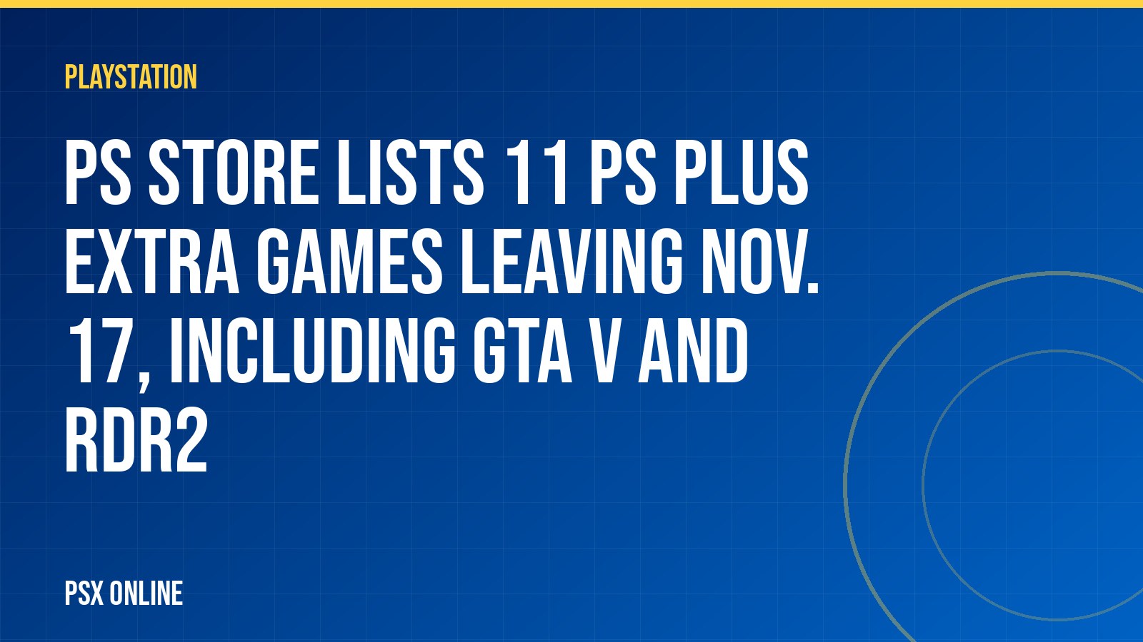 PS Store lists 11 PS Plus Extra games leaving Nov. 17, including GTA V and RDR2