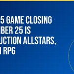 The PS5 game closing November 25 is Destruction AllStars, not an RPG